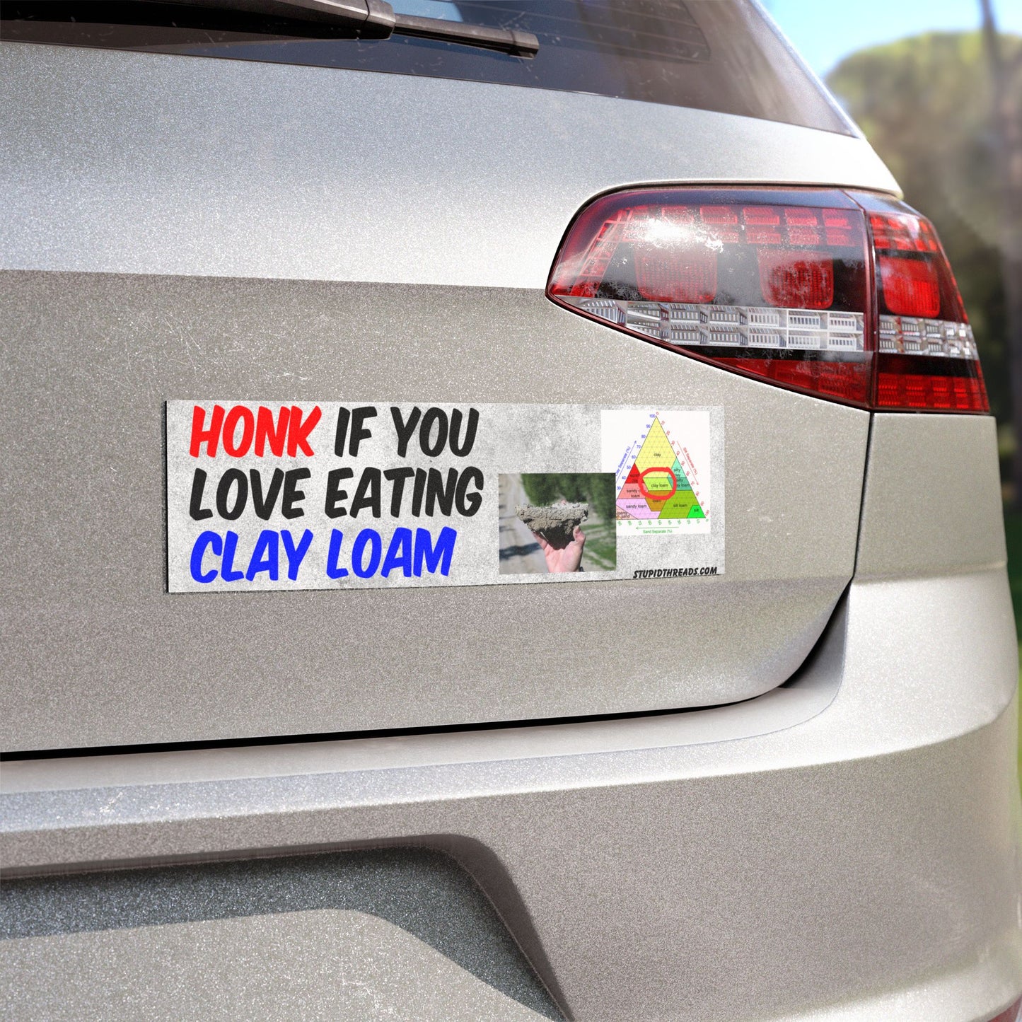 'Honk If You Love Eating Clay Loam' Car Magnet
